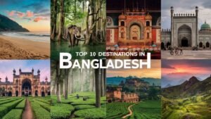  Travel Destinations in Bangladesh