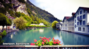 Interlaken, Switzerland: