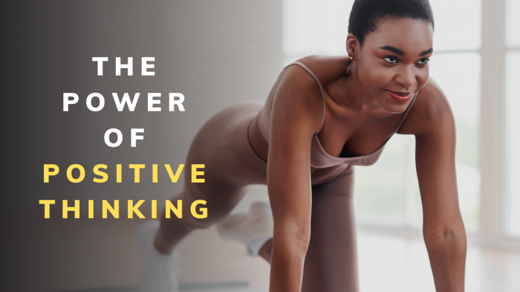 The Power of Positive Thinking